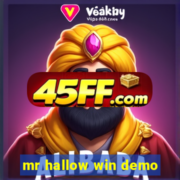 mr hallow win demo
